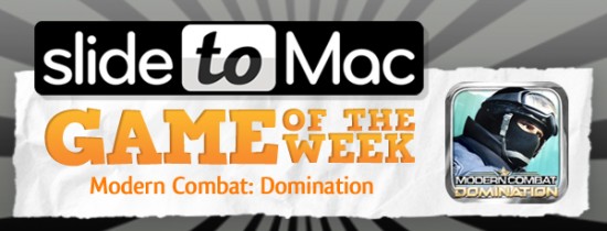 SlideToMac Game of the Week #1: il gioco della settimana selezionato dal nostro staff è Modern Combat Domination