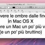 Rimuovere le ombre dalle finestre in Mac OS X per avere un Mac un po’ più veloce (e un po’ più bruttino)