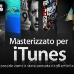 Masterizzato per iTunes: una nuova sezione dedicata alla musica ad alta fedeltà