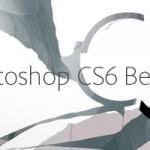 La beta di Adobe Photoshop CS6 è stata scaricata oltre 500’000 volte