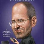 “Who Was Steve Jobs”, il libro per bambini, è stato finalmente pubblicato