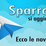Sparrow si aggiorna, ecco le novità!