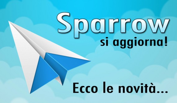 Sparrow si aggiorna, ecco le novità!