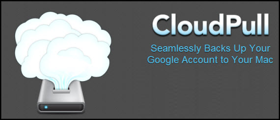 CloudPull 2.1 per il backup degli account Gmail direttamente sul nostro Mac a… prezzo promozionale!