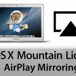AirPlay Mirroring: condivisione Wireless del proprio schermo su monitor LCD – Mountain Lion