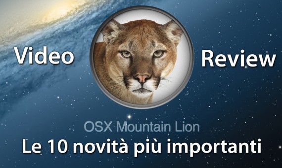 Le 10 novità di Mountain Lion – Video SlideToMac
