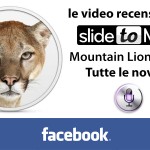 Mountain Lion 10.8.2: Condivisione Facebook e dettatura vocale in italiano – La video recensione di SlideToMac
