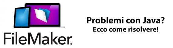 FileMaker ed i problemi con il recente aggiornamento di Java