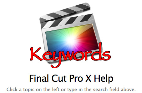 Final Cut Pro X: Utilizzare al meglio le Keywords