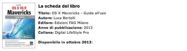 “OS X Mavericks – Guida all’uso” vi guiderà dall’installazione completa alla padronanza del sistema operativo
