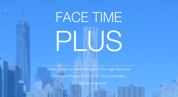 Parla con “sconosciuti” su FaceTime Plus, servizio simile a Chatroulette per dispositivi Apple