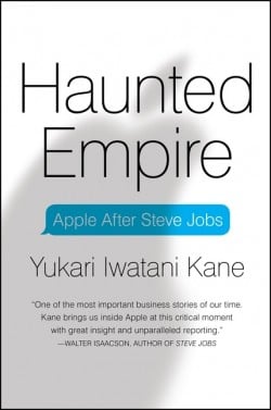 “Haunted Empire”, il nuovo libro sui segreti di Apple