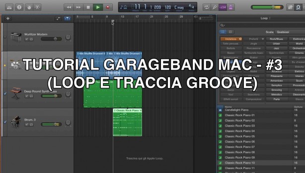 Tutorial Garageband Mac – #3 (Loop e Traccia Groove)
