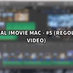 Tutorial iMovie per Mac – #5 (Regolazioni video) [VIDEO]