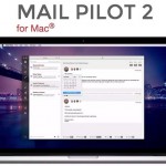 Gli sviluppatore di Mail Pilot 2 invitano gli utenti a provare la nuova versione beta
