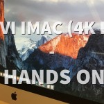 Nuovi iMac 21,5″ 4K e 27″ 5K – Hands On [VIDEO]