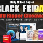 Black Friday Giveaway: Digiarty regala MacX DVD Ripper