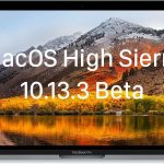 Apple rilascia macOS 10.13.3 beta 6 per sviluppatori