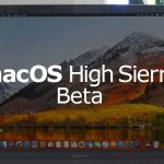 Apple rilascia macOS 10.13.5 beta 6 e macOS 10.13.6 beta 1