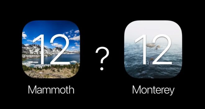 macOS 12 si chiamerà Mammoth o Monterey?